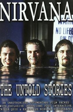 Nirvana: The Untold Stories