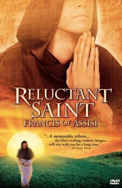 Reluctant Saint: Francis of Assisi