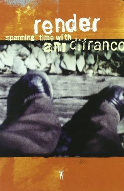 Render: Spanning Time with Ani DiFranco