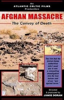 Afghan Massacre: The Convoy of Death