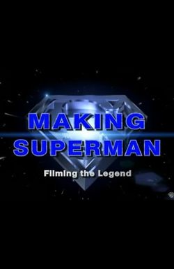Making 'Superman': Filming the Legend