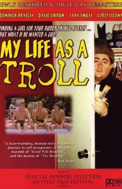 My Life as a Troll