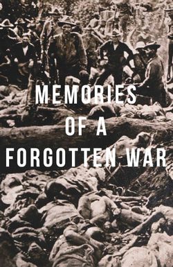 Memories of a Forgotten War