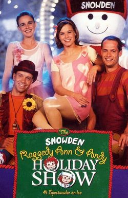 The Snowden, Raggedy Ann and Andy Holiday Show