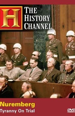 Nuremberg: Tyranny on Trial