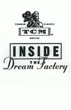 Inside the Dream Factory