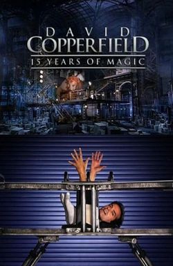 David Copperfield: 15 Years of Magic