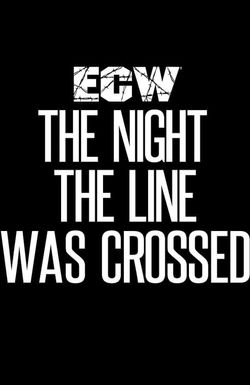 ECW the Night the Line Was Crossed