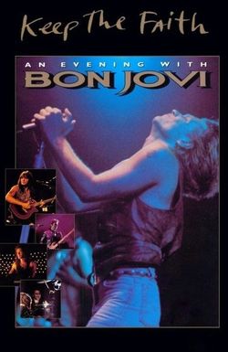 Bon Jovi: Keep the Faith - An Evening with Bon Jovi