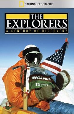 The Explorers: A Century of Discovery