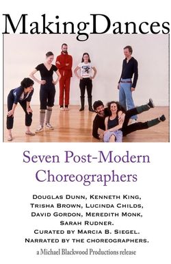 Making Dances: Seven Post-Modern Choreographers