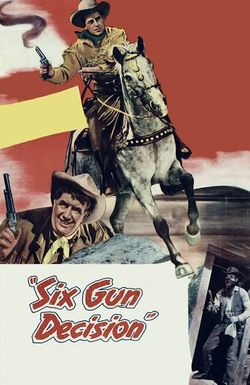 Six Gun Decision
