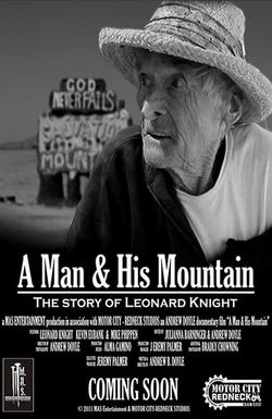 Leonard Knight: A Man & His Mountain