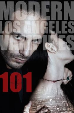 101: Modern Los Angeles Vampires