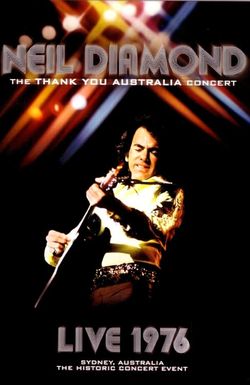 Neil Diamond: The 'Thank You Australia' Concert