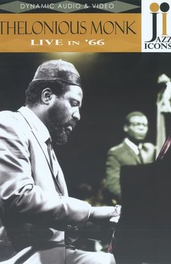 Thelonious Monk: Live in '66