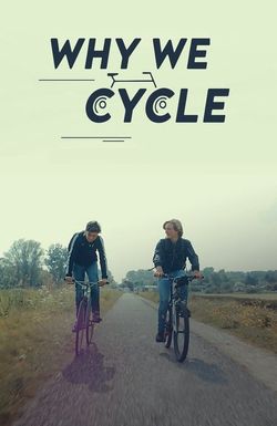 Why We Cycle
