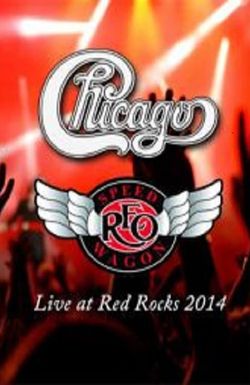 Chicago & REO Speedwagon: Live at Red Rocks