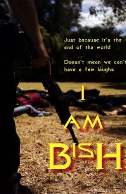 I Am Bish