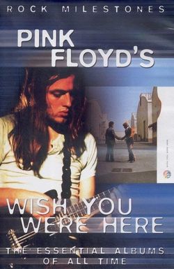 Rock Milestones: Pink Floyd's Wish You Were Here