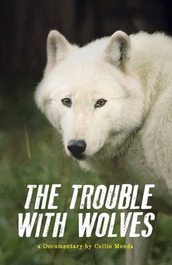 The Trouble with Wolves