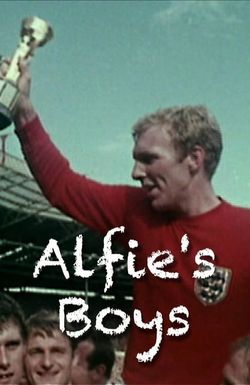 World Cup 1966: Alfie's Boys