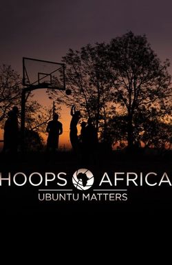 Hoops Africa: Ubuntu Matters