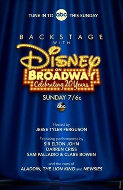 Backstage with Disney on Broadway: Celebrating 20 Years