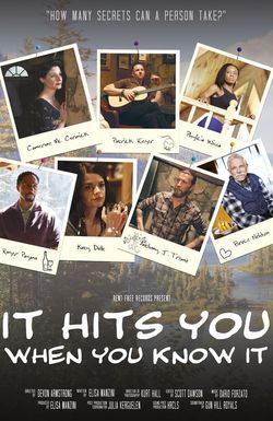 It Hits You When You Know It