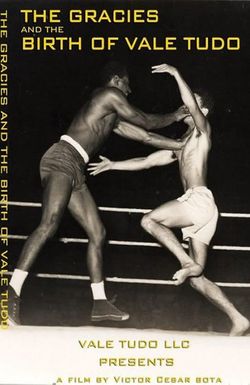 The Gracies and the Birth of Vale Tudo