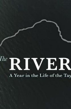 The River: A Year in the Life of The Tay