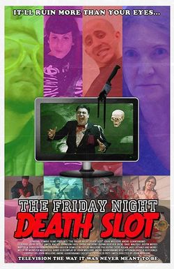 The Friday Night Death Slot