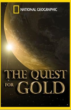 The Quest for Gold