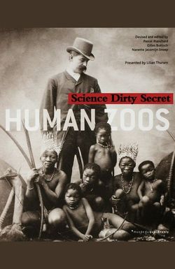 The Human Zoo: Science's Dirty Secret