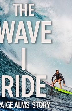 The Wave I Ride