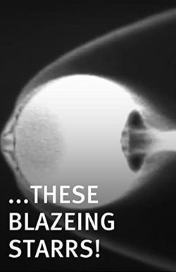 These Blazeing Starrs!