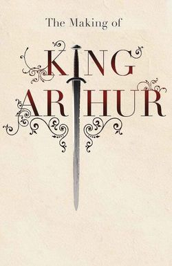 The Making of 'King Arthur'