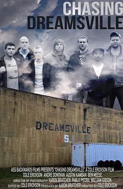 Chasing Dreamsville