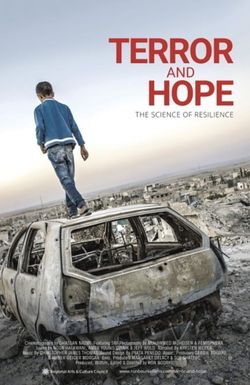 Terror and Hope: The Science of Resilience