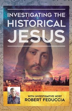 Investigating the Historical Jesus