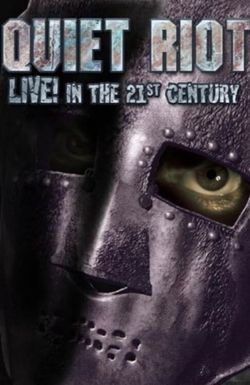 Quiet Riot Live in the 21st Century