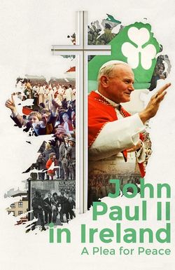 John Paul II in Ireland: A Plea for Peace