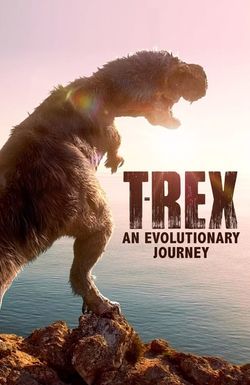 T-Rex: An Evolutionary Journey