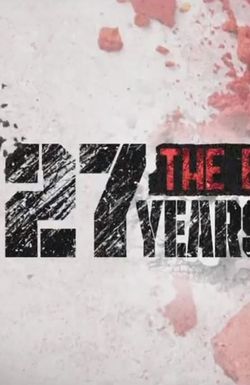 27 Years: The Exoneration of Valentino Dixon