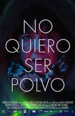 No quiero ser polvo