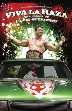 Viva la Raza: The Legacy of Eddie Guerrero