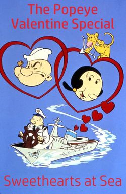 The Popeye Valentine Special: Sweethearts at Sea