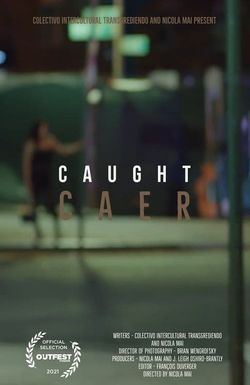Caer (Caught)
