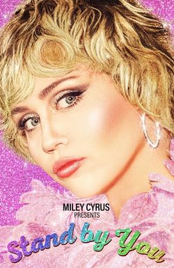 Miley Cyrus Presents Stand by You