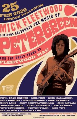 Mick Fleetwood & Friends Celebrate the Music of Peter Green